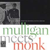 Mulligan,Gerry/Monk,Thelonius/Mulligan Meets Monk